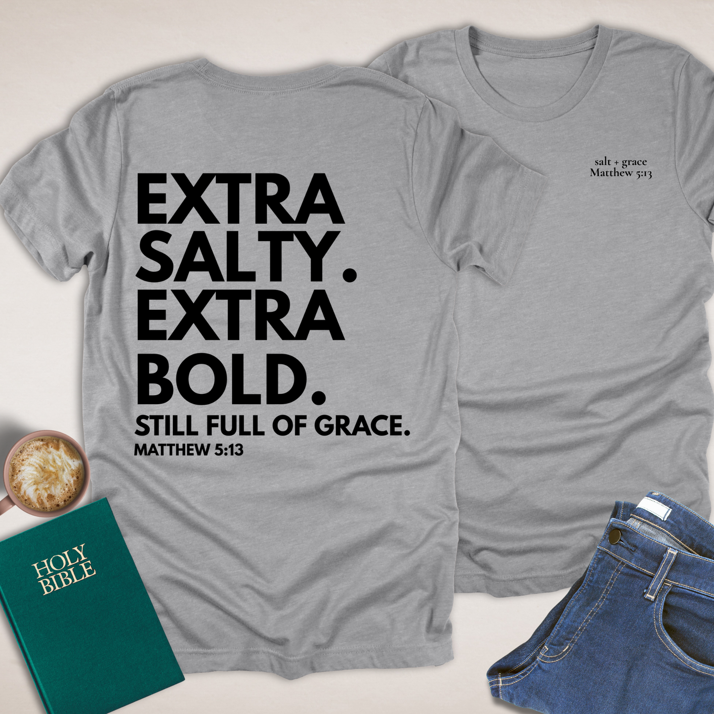 Extra Salty Extra Bold T-Shirt