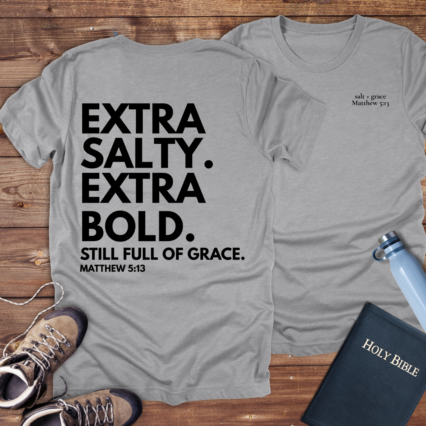 Extra Salty Extra Bold T-Shirt
