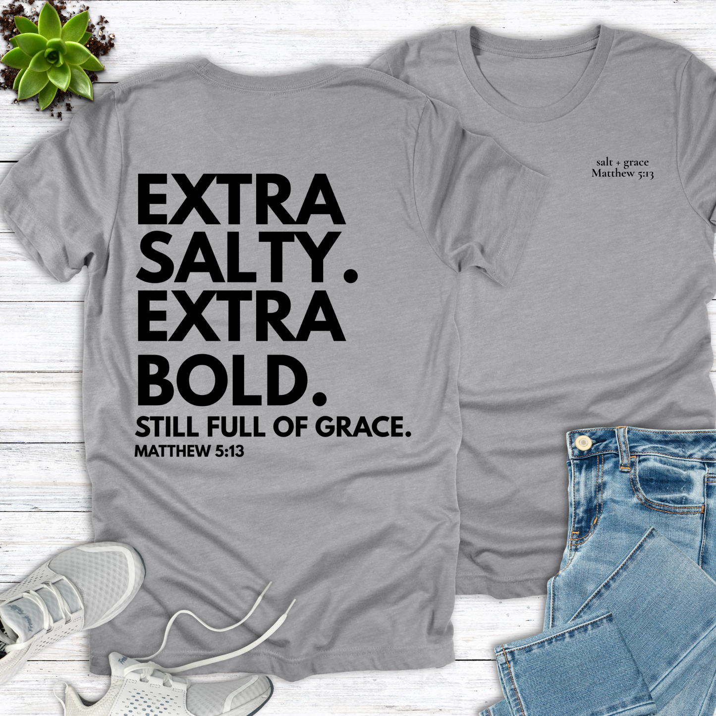 Extra Salty Extra Bold T-Shirt