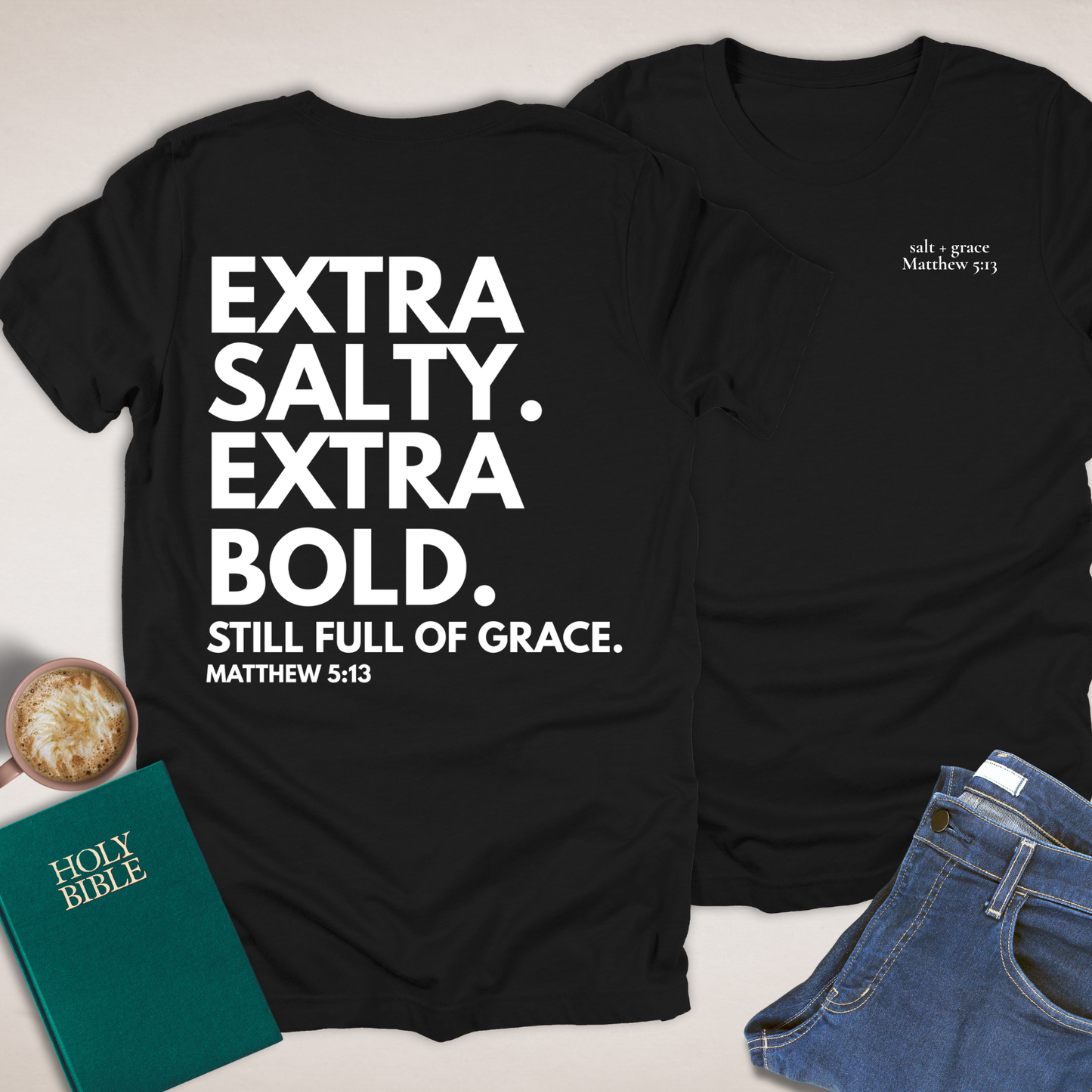 Extra Salty Extra Bold T-Shirt