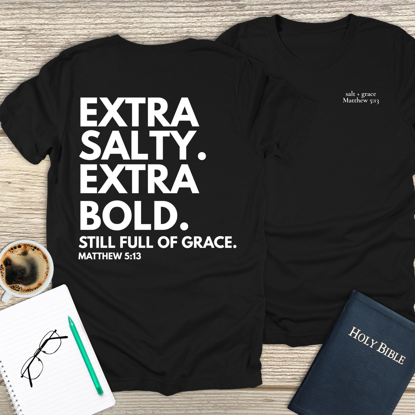 Extra Salty Extra Bold T-Shirt