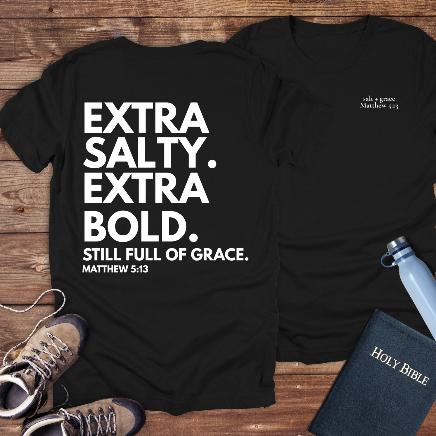 Extra Salty Extra Bold T-Shirt