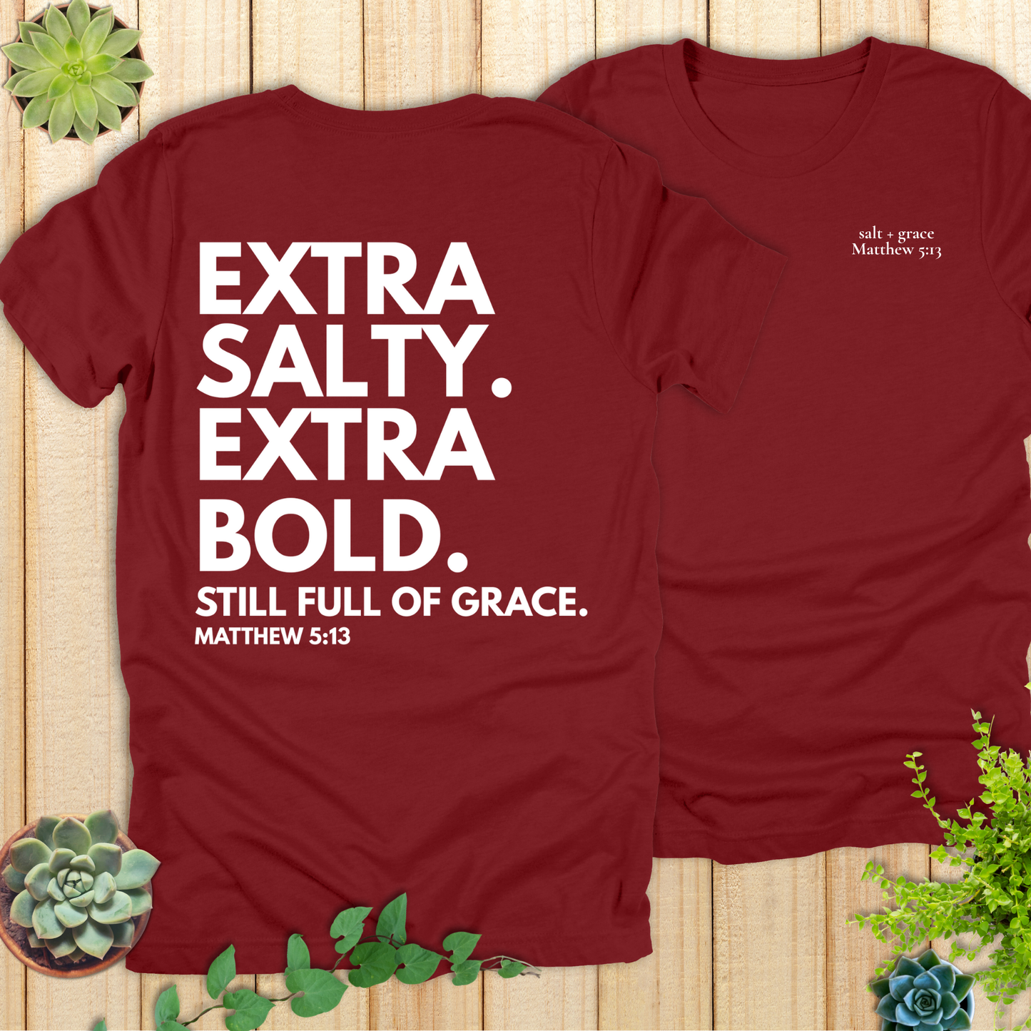 Extra Salty Extra Bold T-Shirt