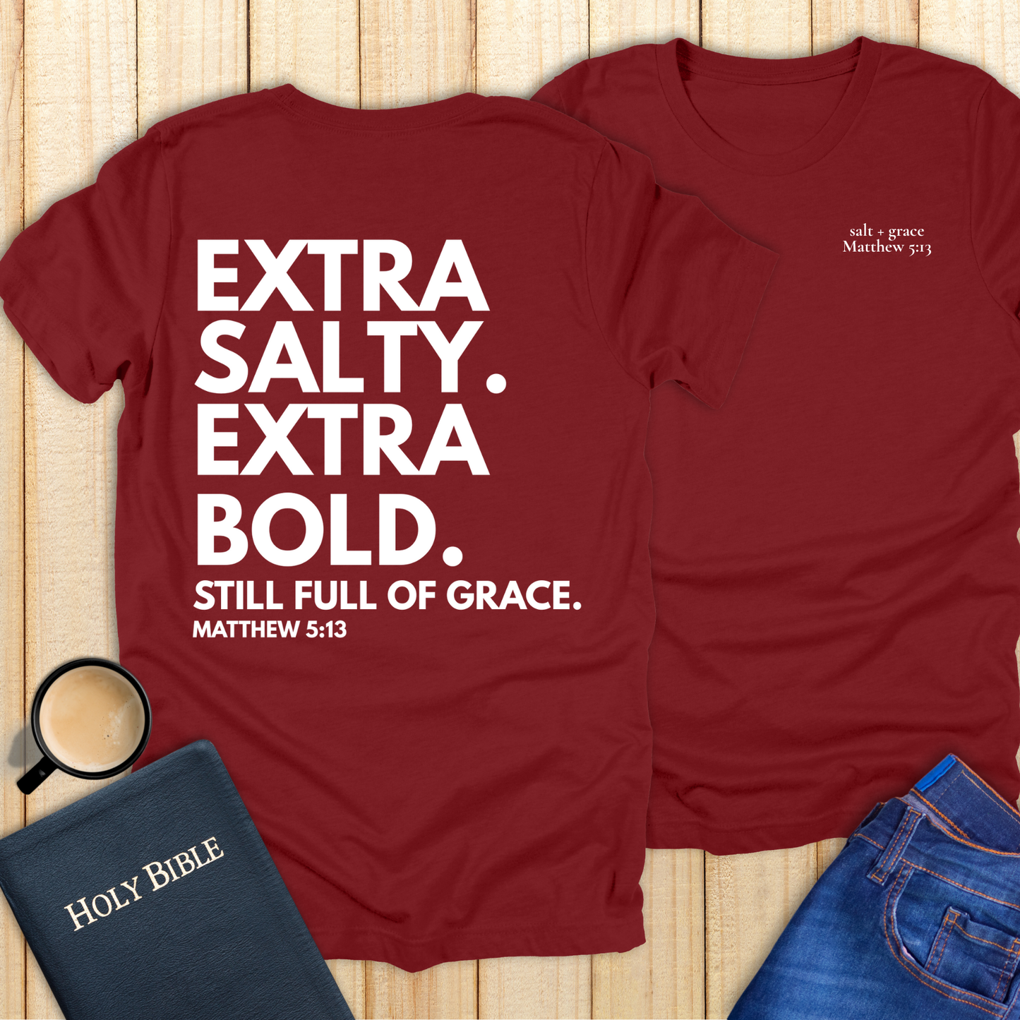 Extra Salty Extra Bold T-Shirt