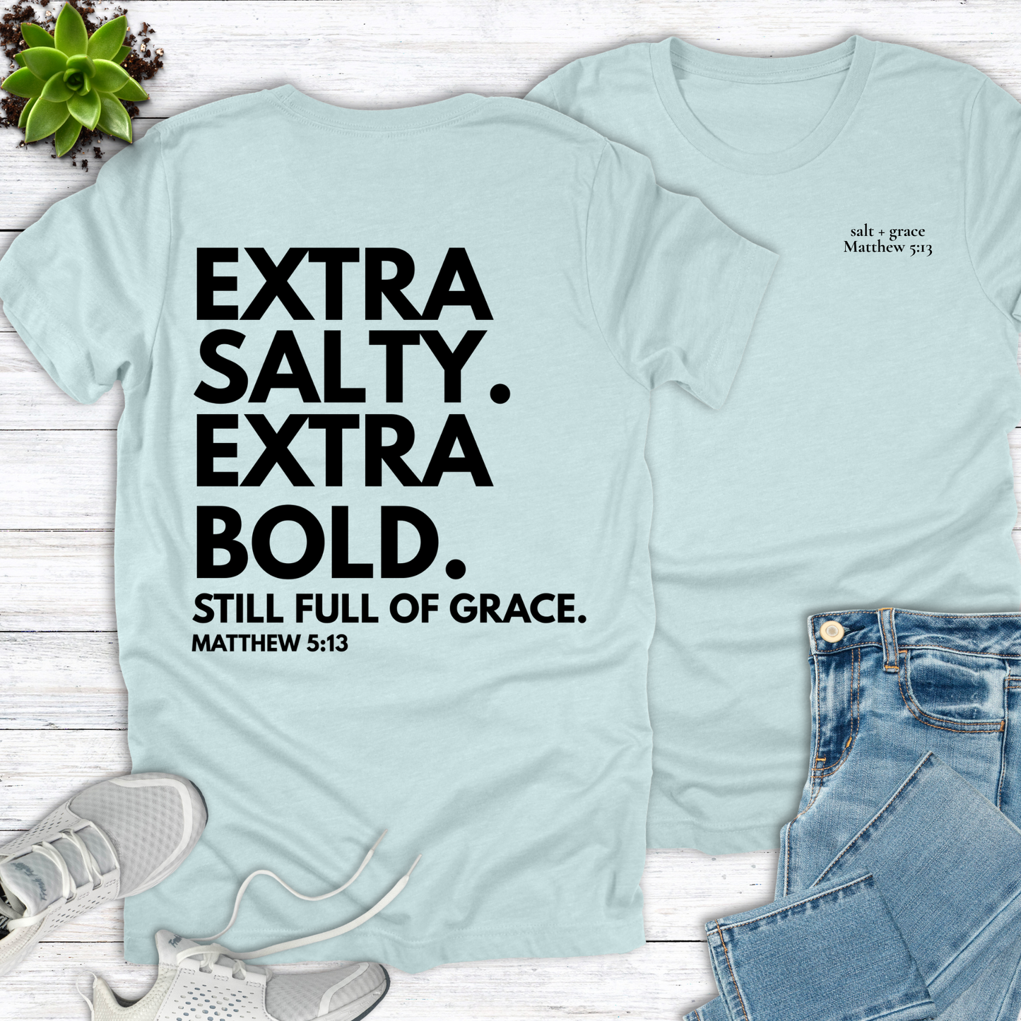Extra Salty Extra Bold T-Shirt