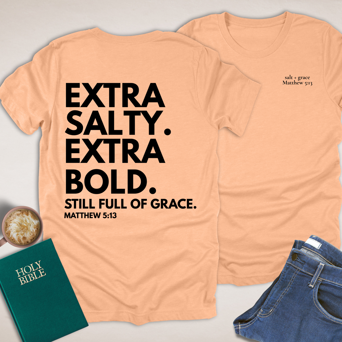 Extra Salty Extra Bold T-Shirt