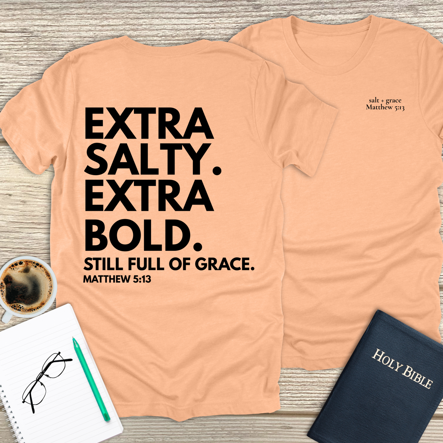 Extra Salty Extra Bold T-Shirt