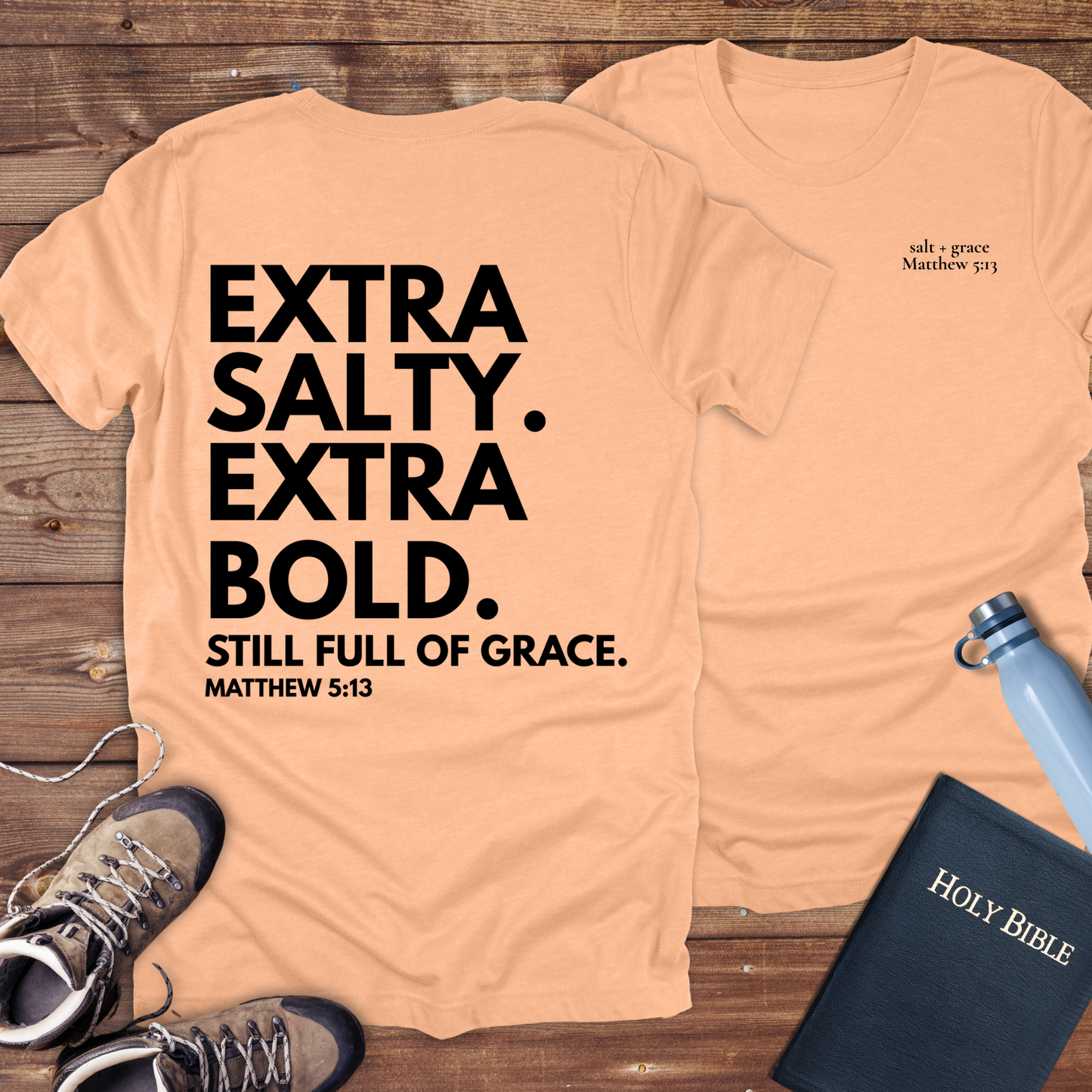 Extra Salty Extra Bold T-Shirt