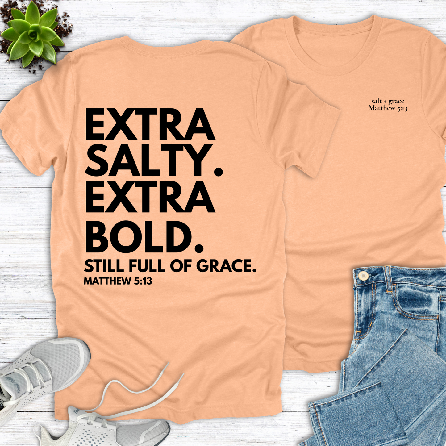 Extra Salty Extra Bold T-Shirt