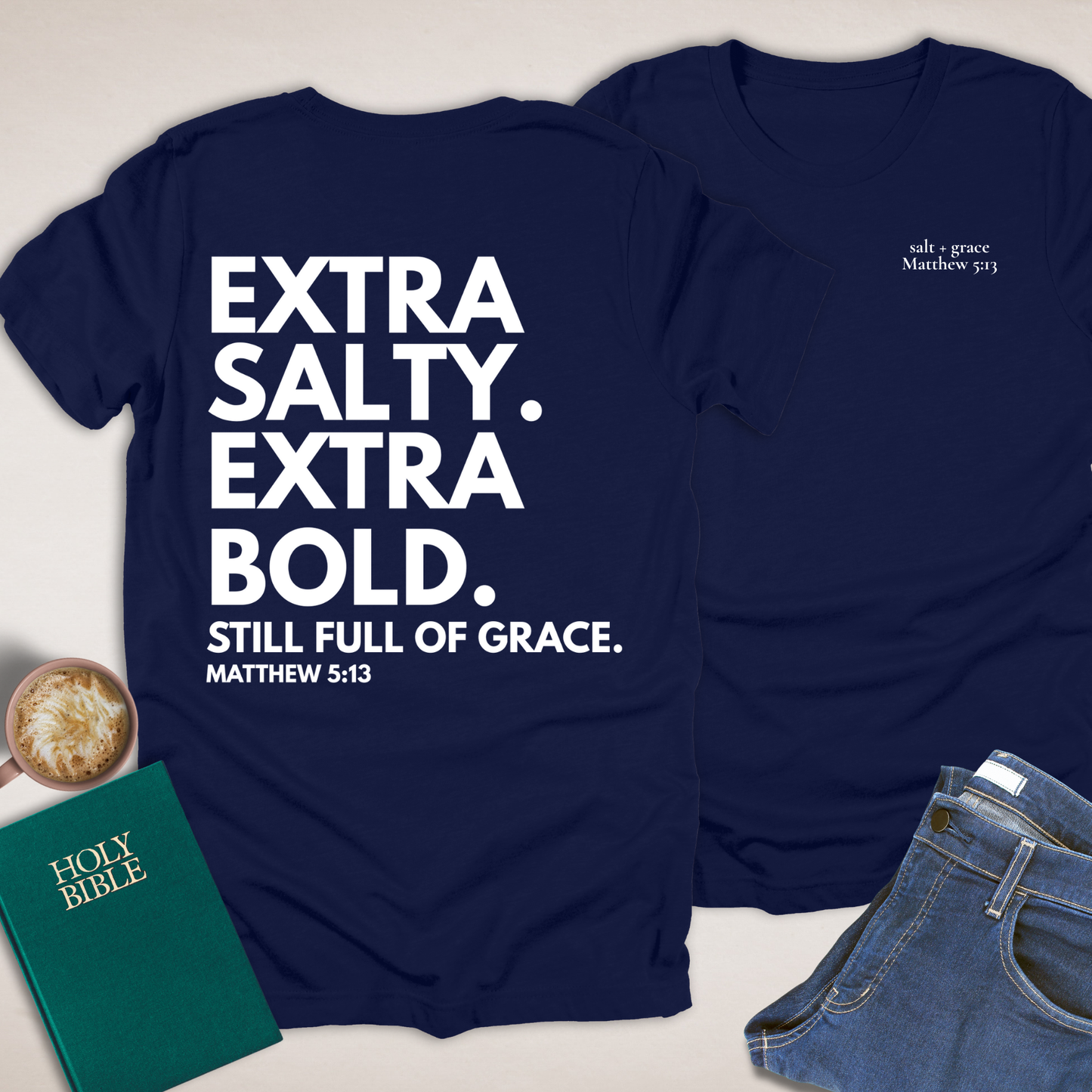 Extra Salty Extra Bold T-Shirt