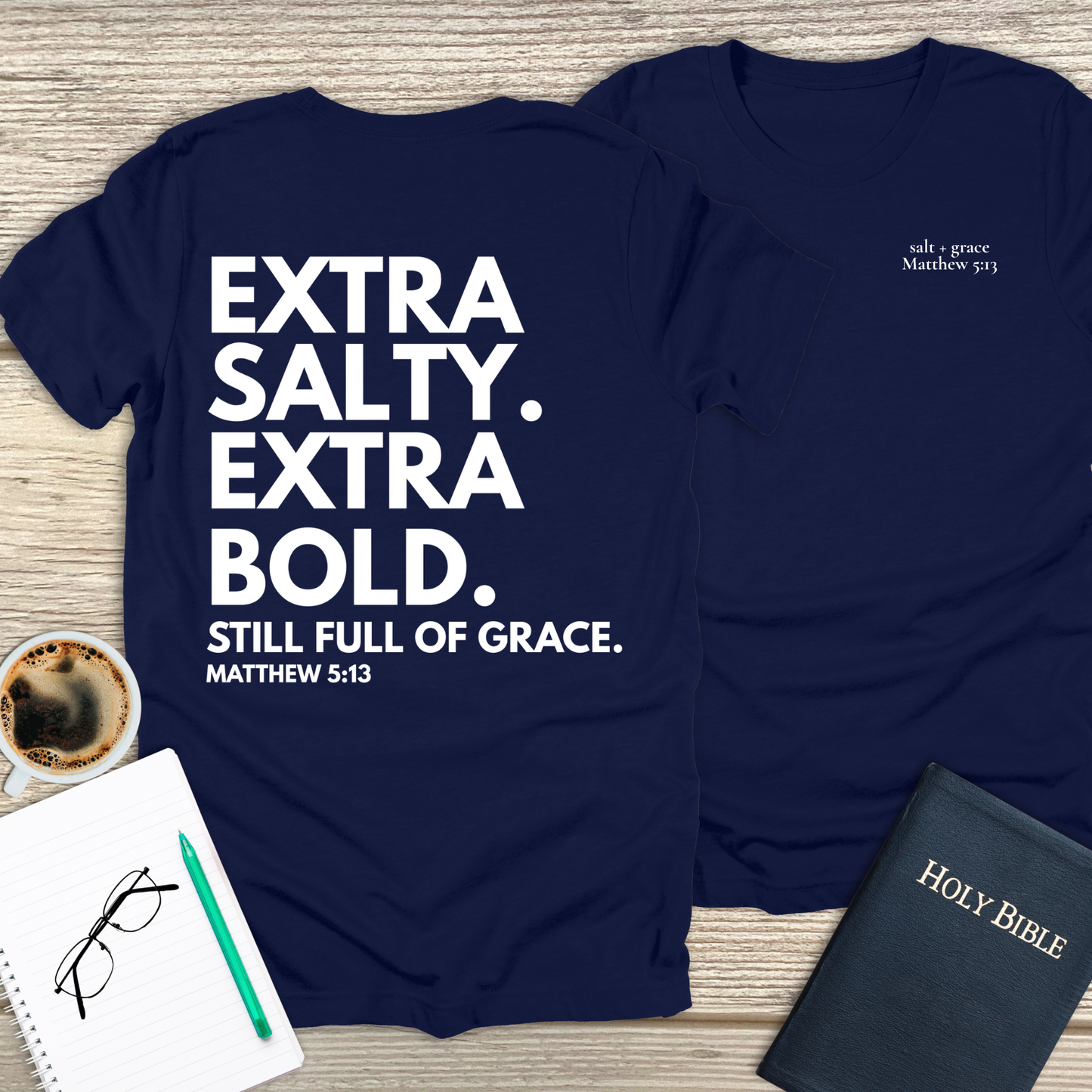 Extra Salty Extra Bold T-Shirt