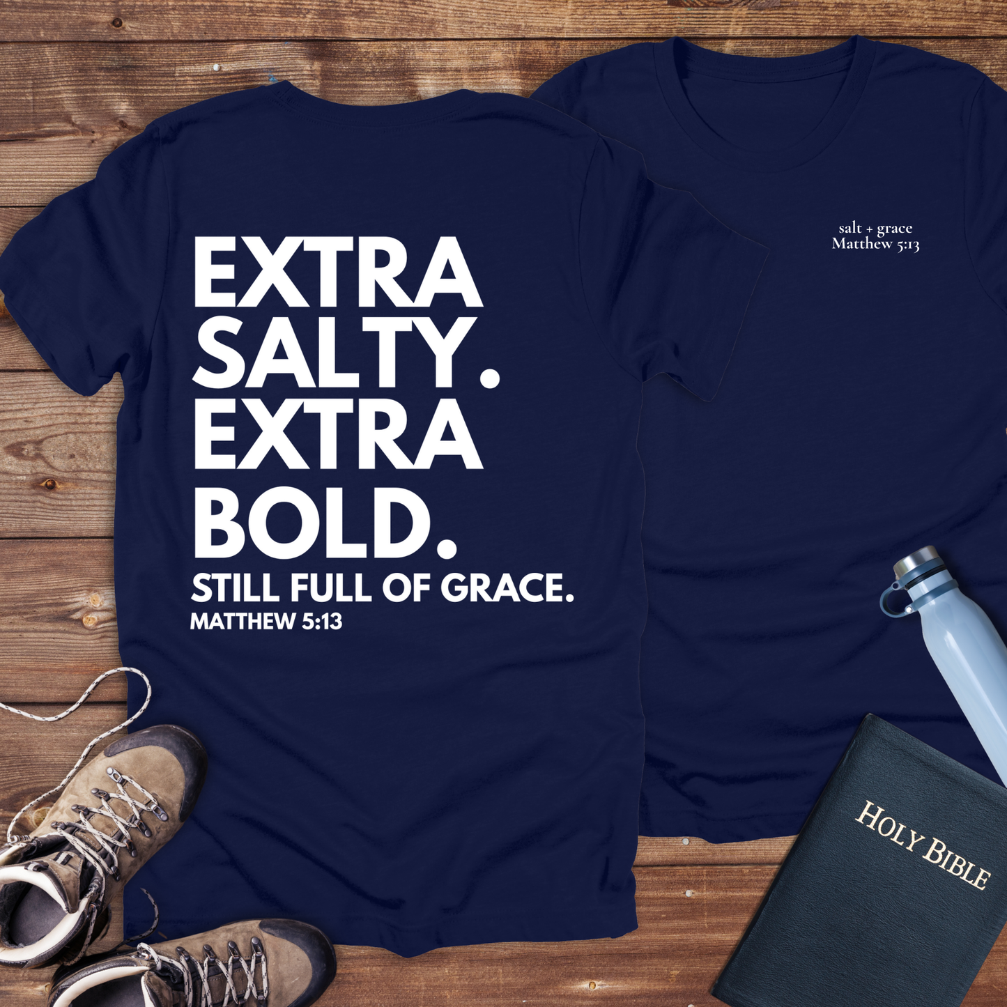 Extra Salty Extra Bold T-Shirt