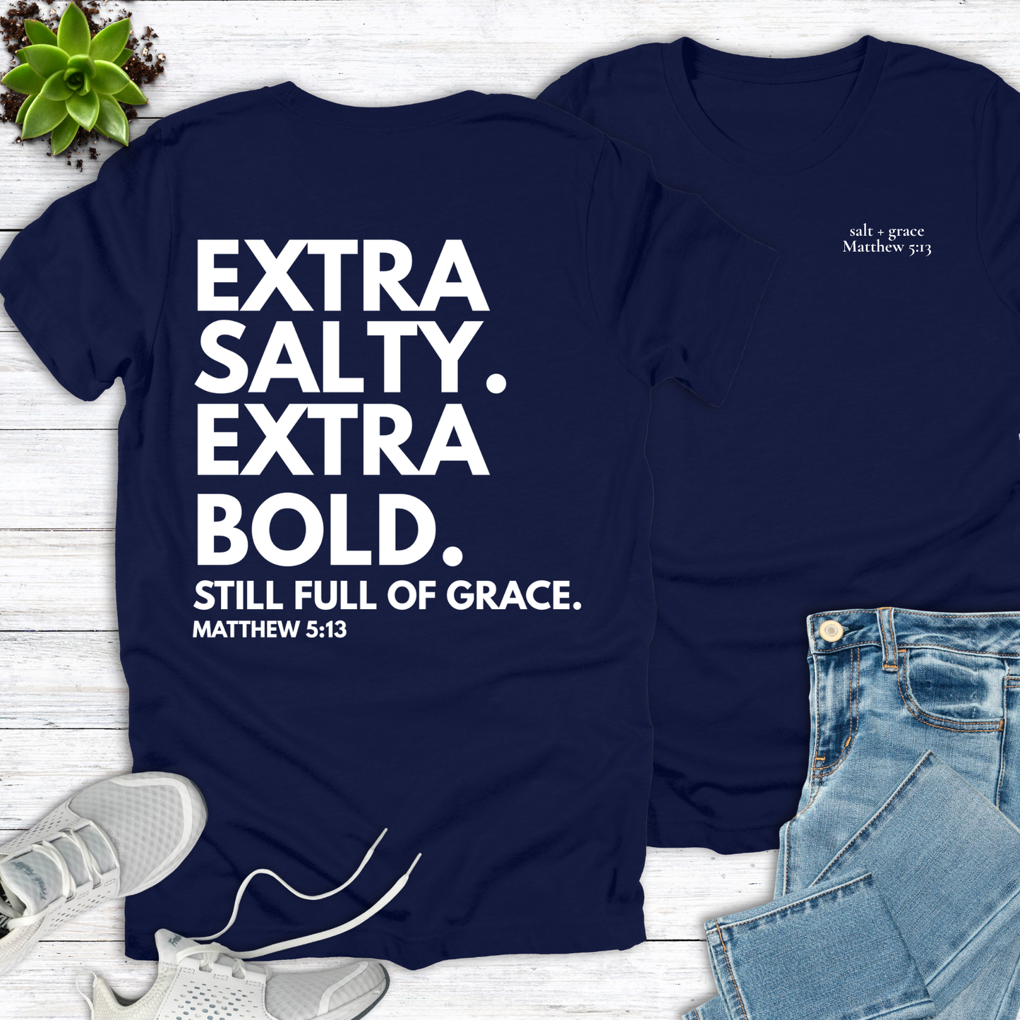 Extra Salty Extra Bold T-Shirt