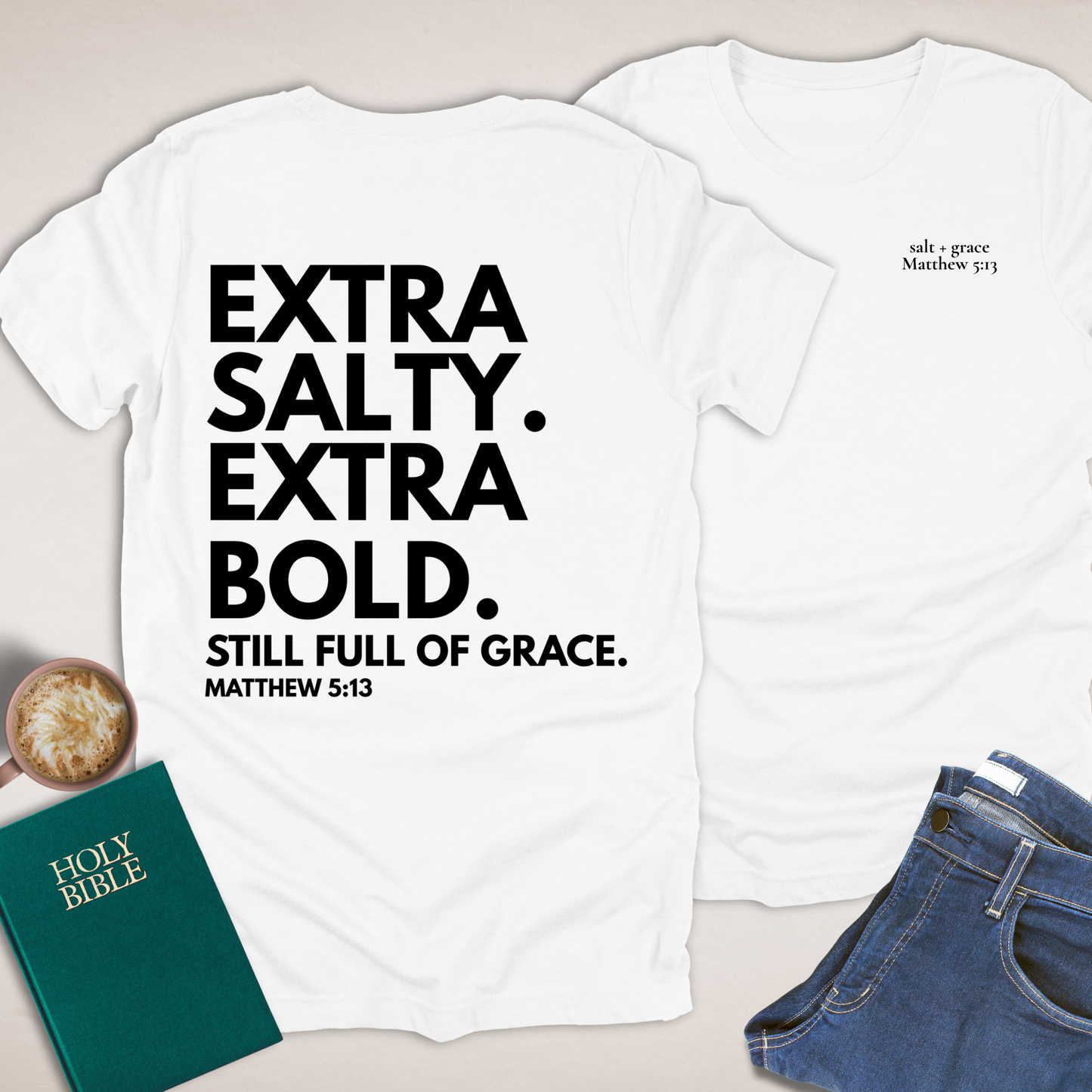 Extra Salty Extra Bold T-Shirt