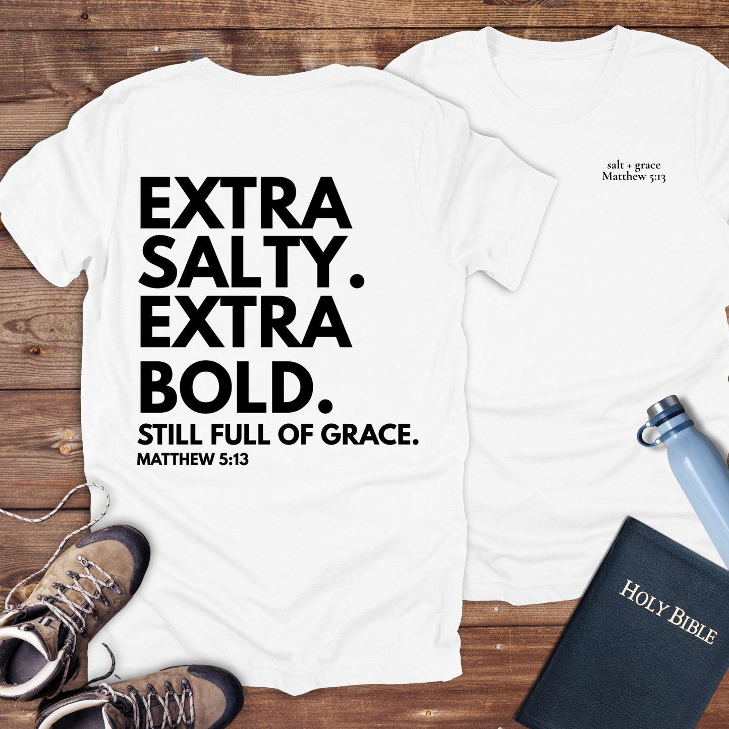 Extra Salty Extra Bold T-Shirt