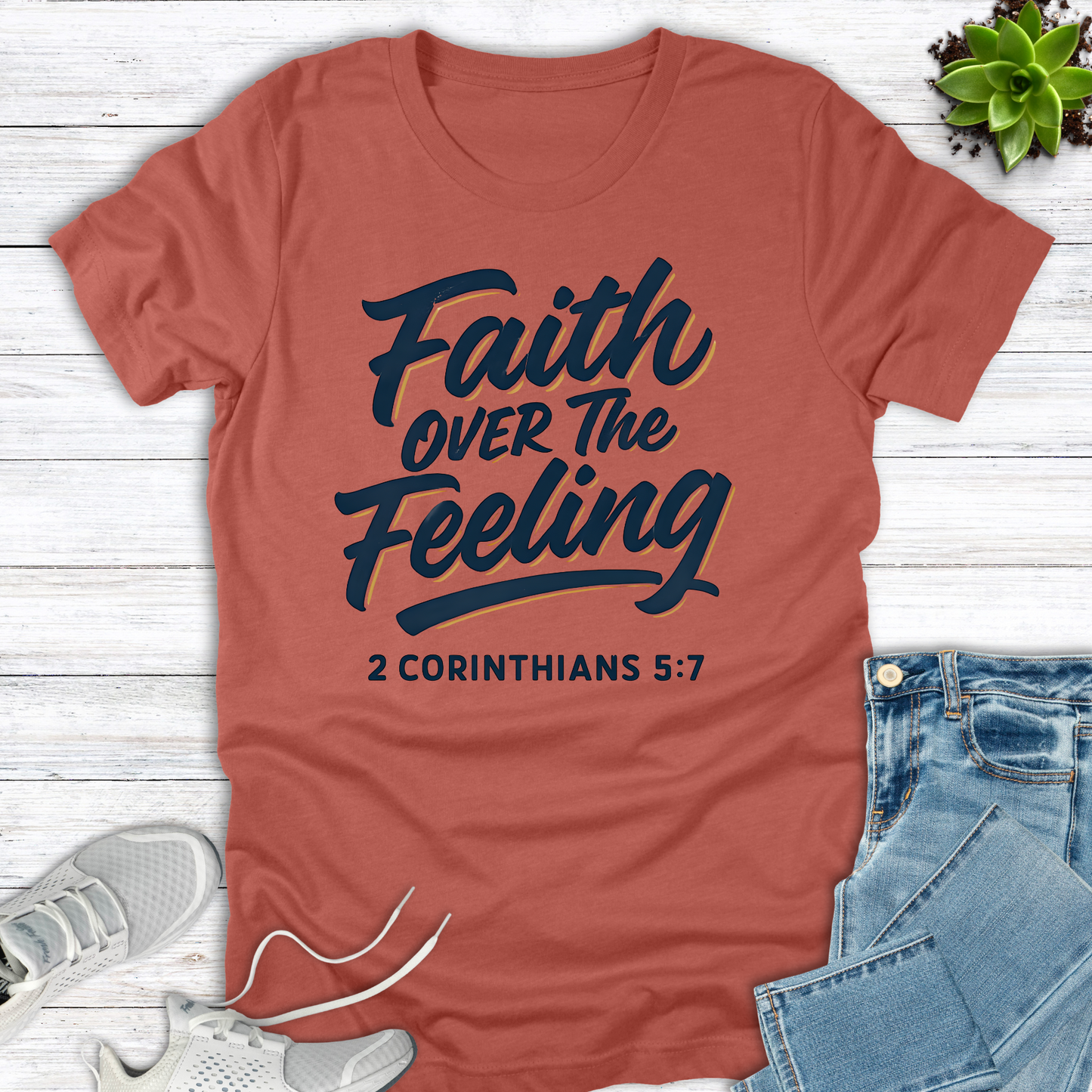 Faith Over the Feeling T-Shirt