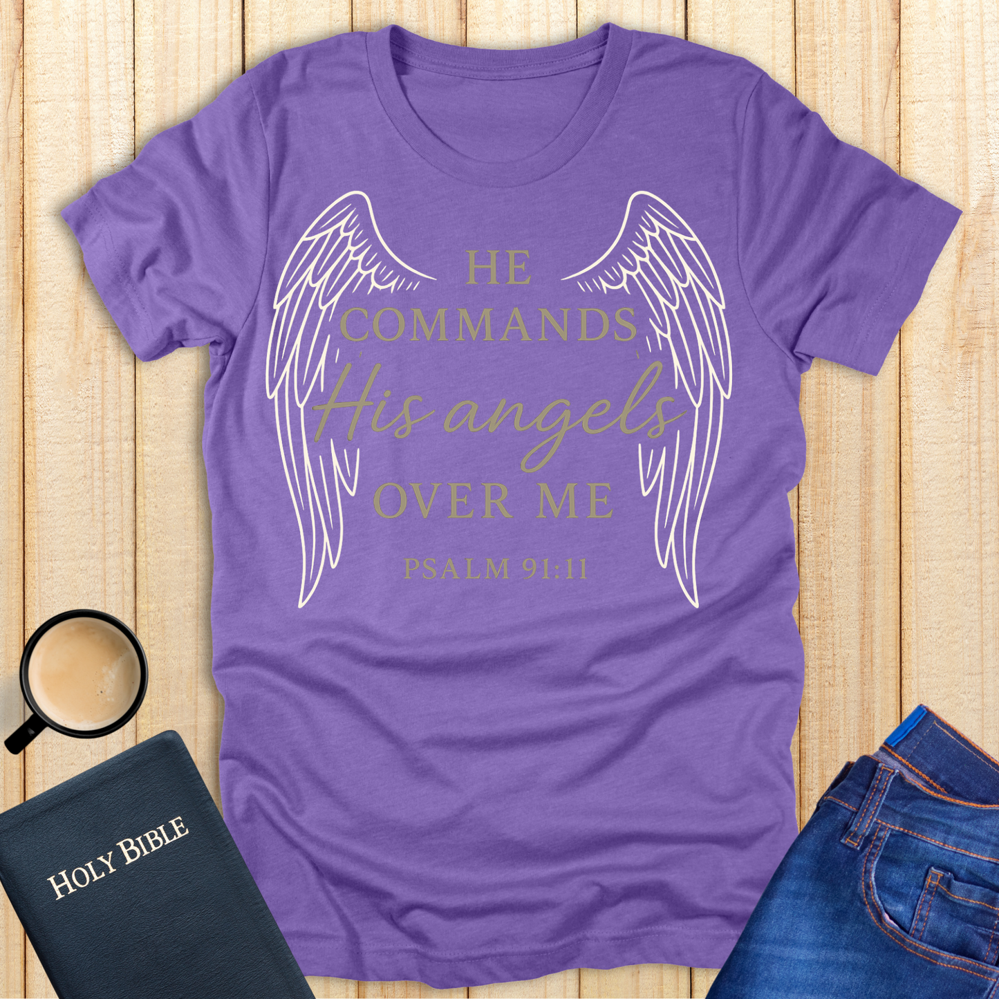 He Commands His Angels T-Shirt