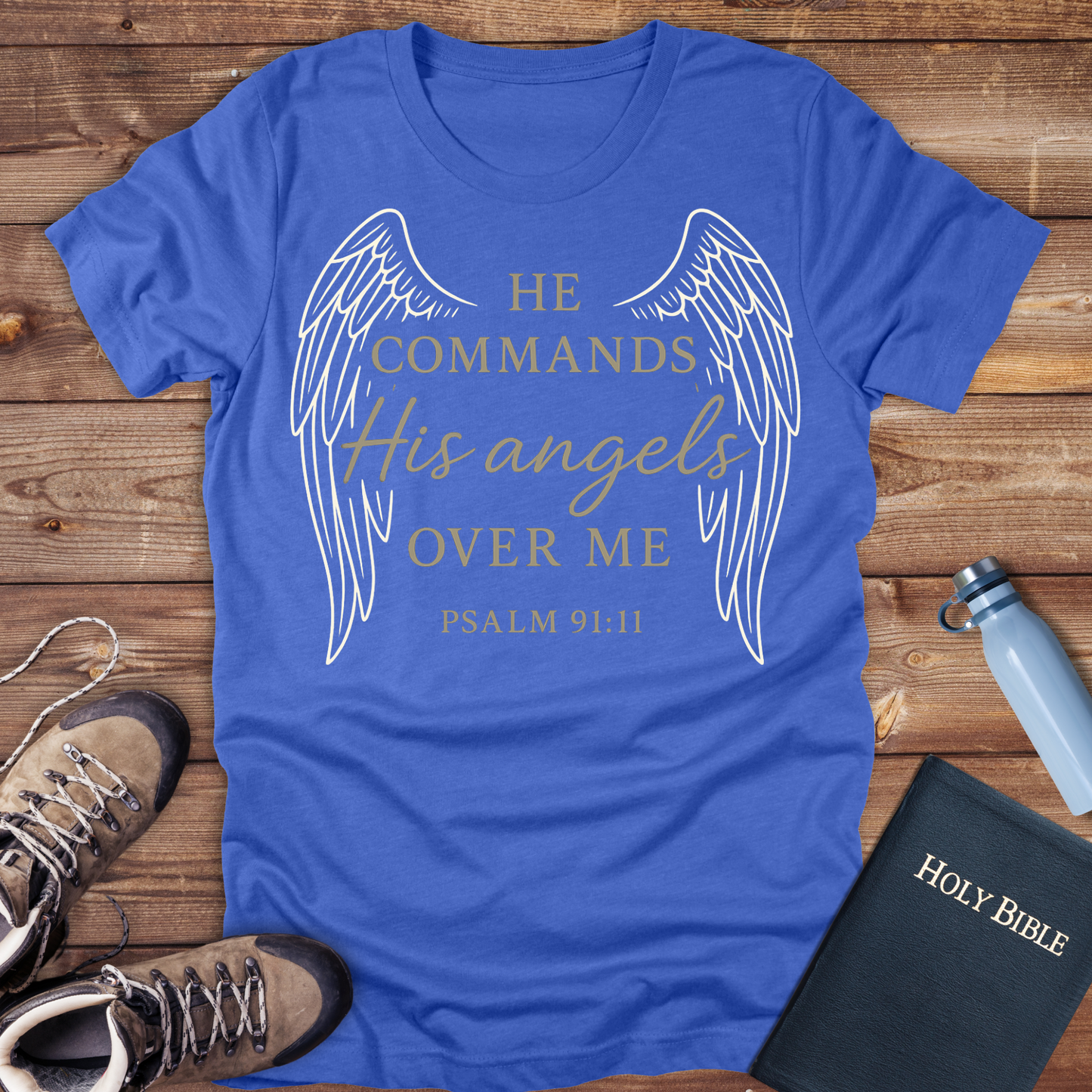 He Commands His Angels T-Shirt