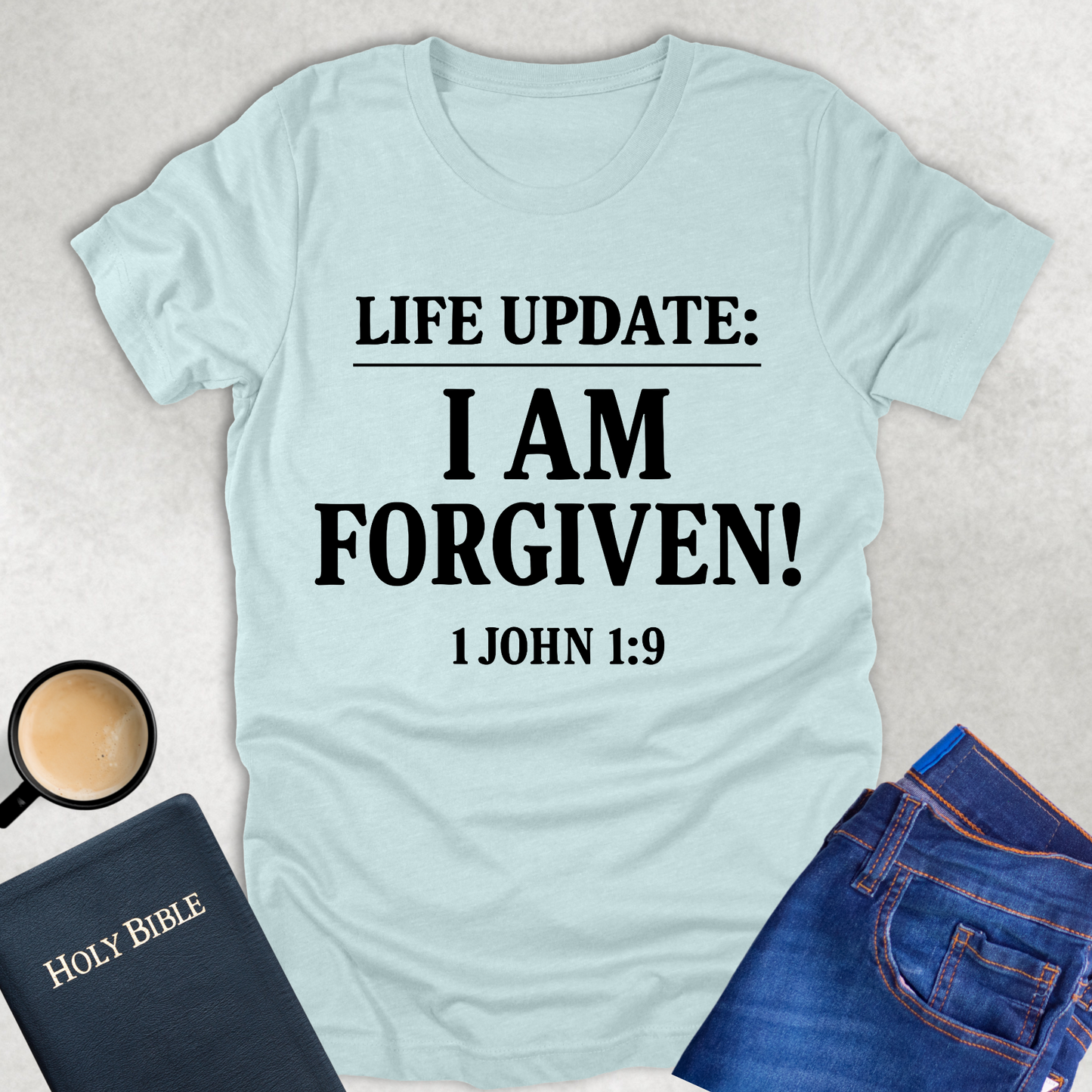Life Update: I Am Forgiven! T-Shirt