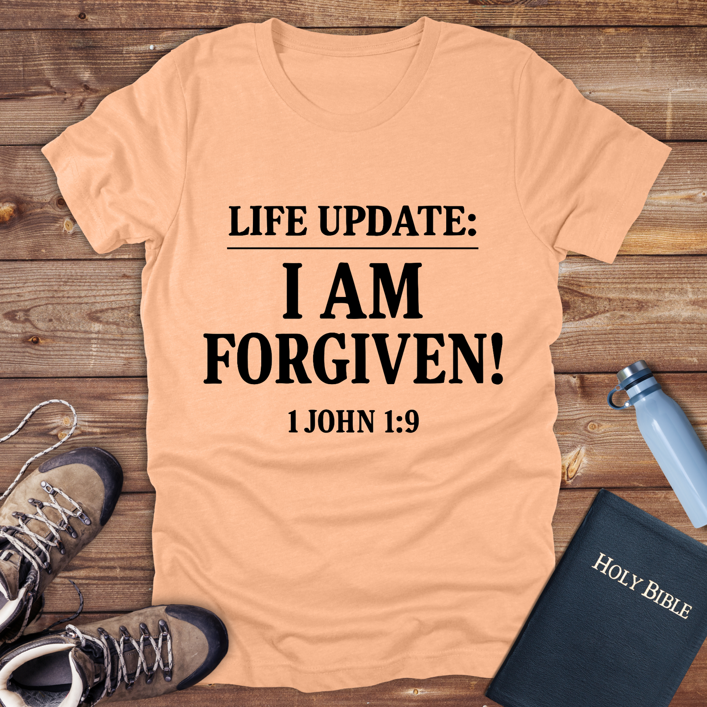 Life Update: I Am Forgiven! T-Shirt