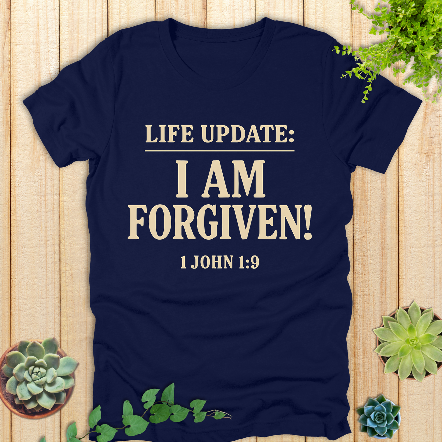 Life Update: I Am Forgiven! T-Shirt