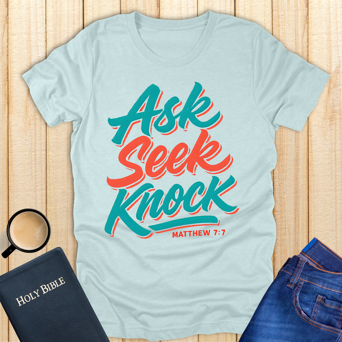 Ask Seek Knock T-Shirt