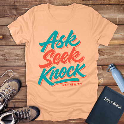 Ask Seek Knock T-Shirt