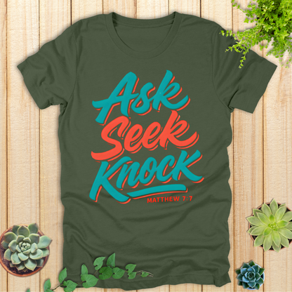 Ask Seek Knock T-Shirt