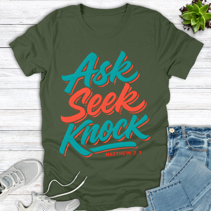 Ask Seek Knock T-Shirt