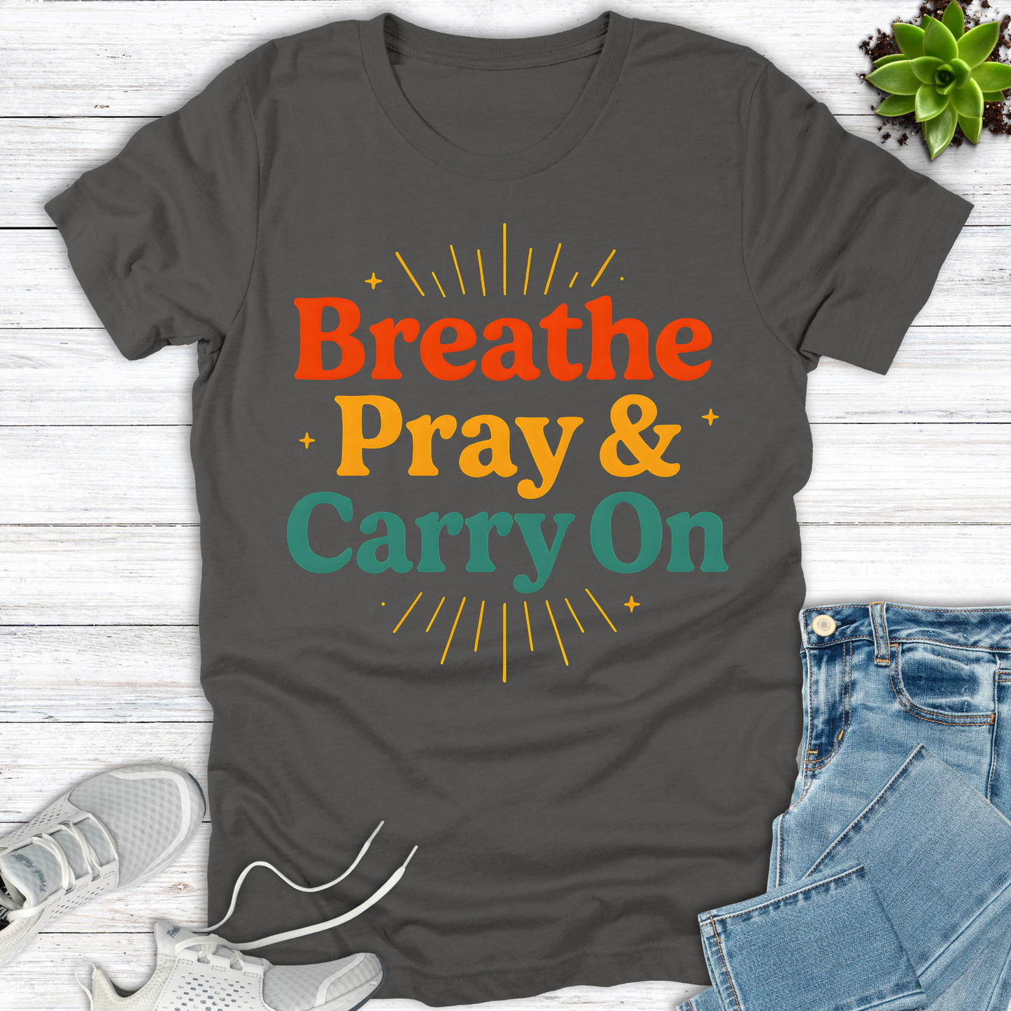 Breathe Pray & Carry On T-Shirt