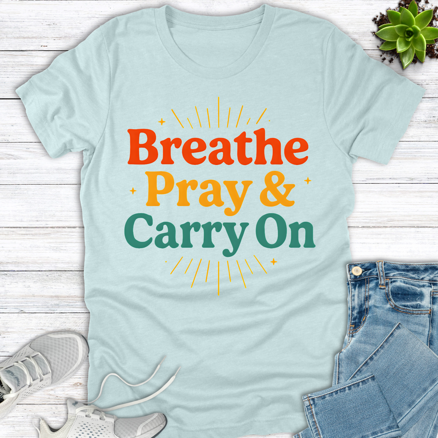 Breathe Pray & Carry On T-Shirt