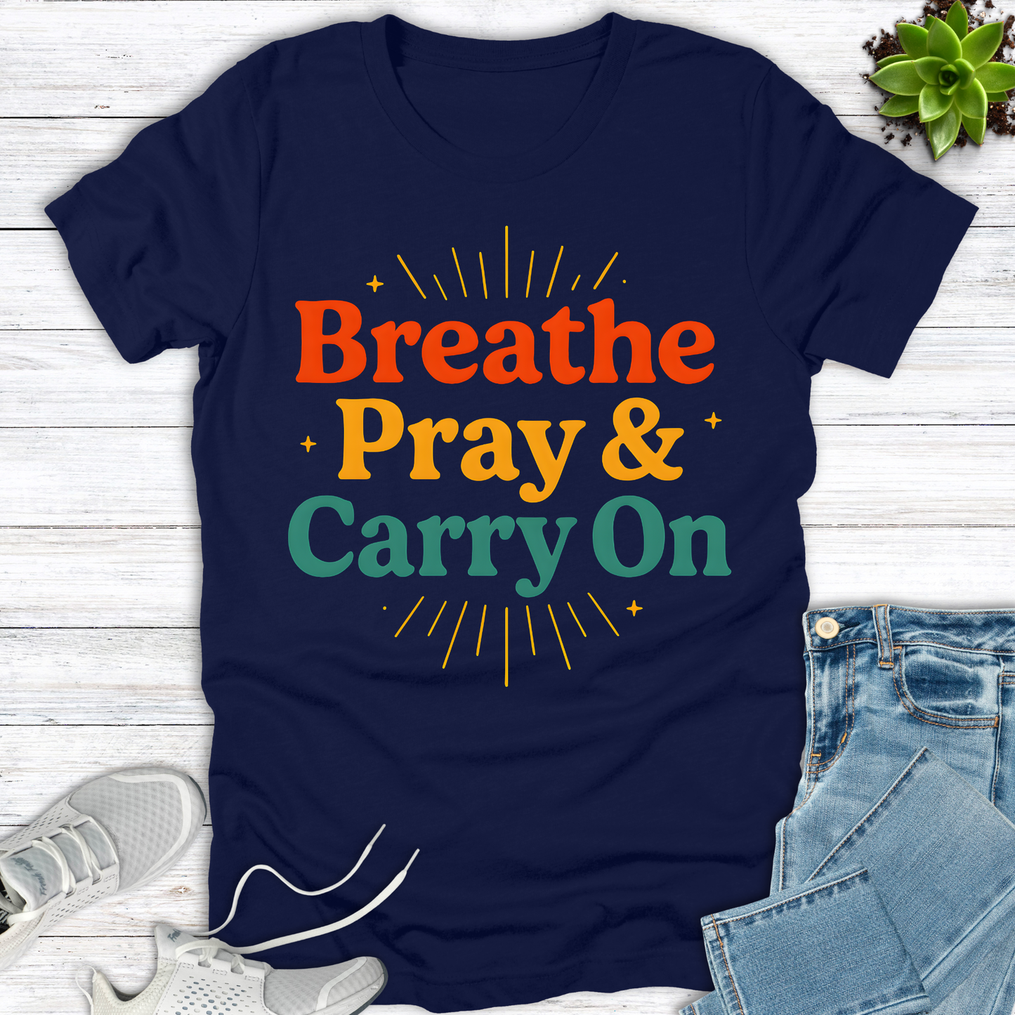Breathe Pray & Carry On T-Shirt