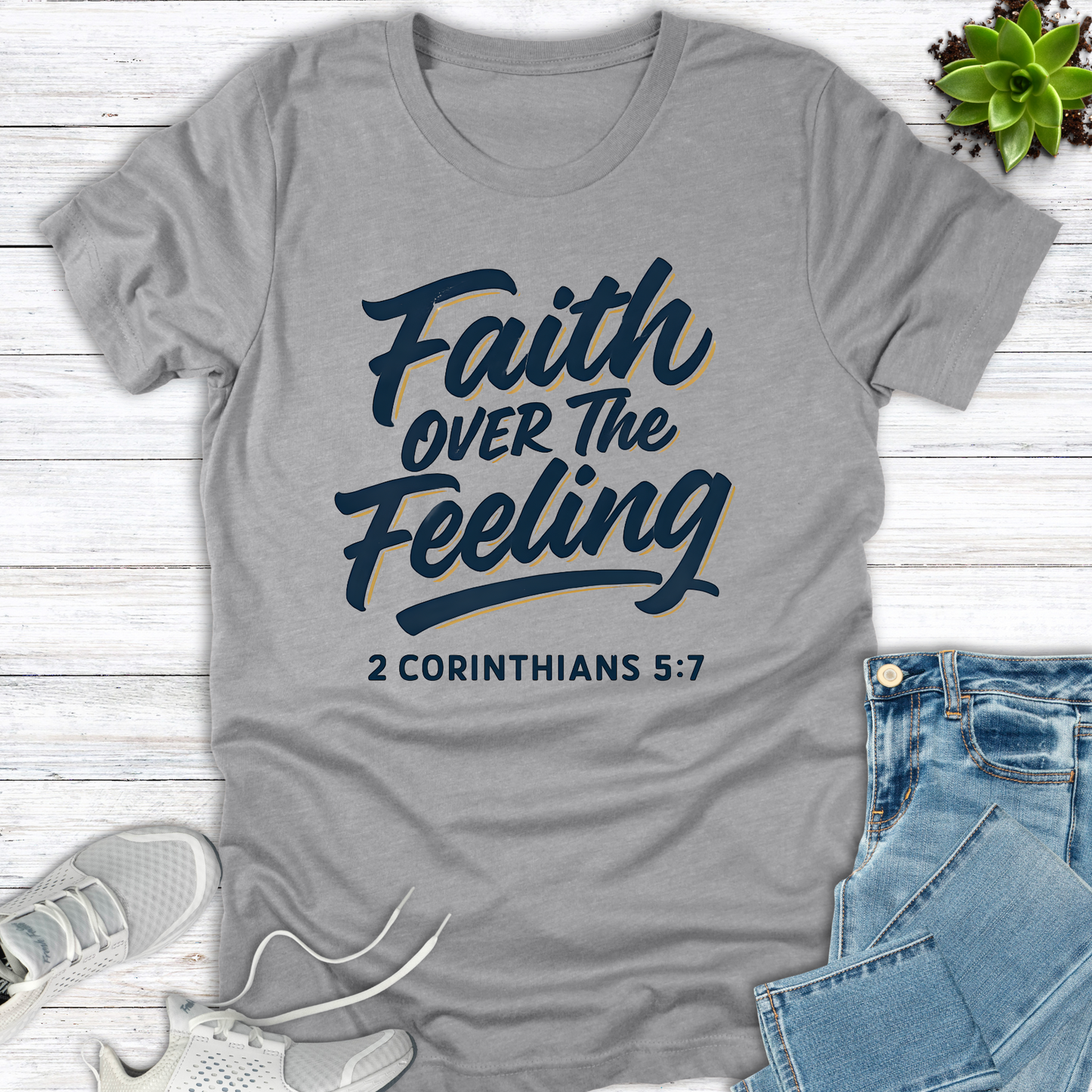 Faith Over the Feeling T-Shirt