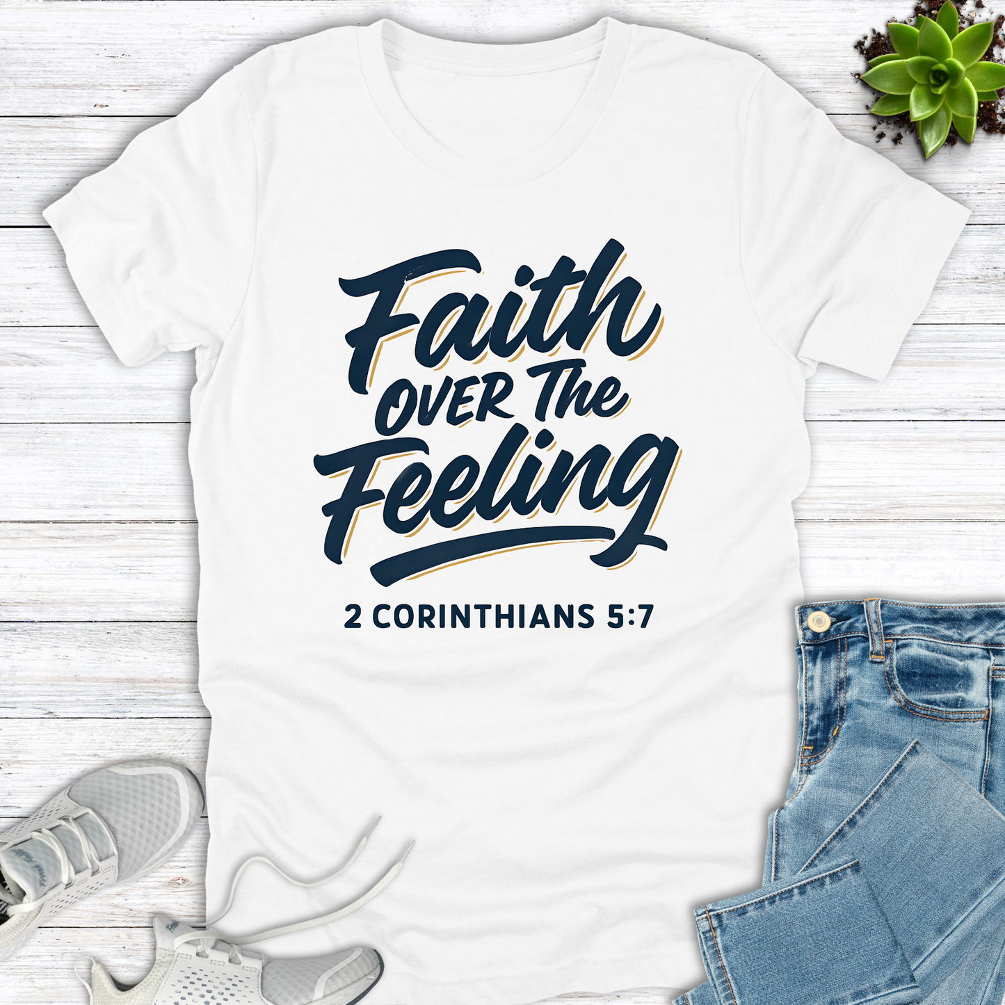 Faith Over the Feeling T-Shirt