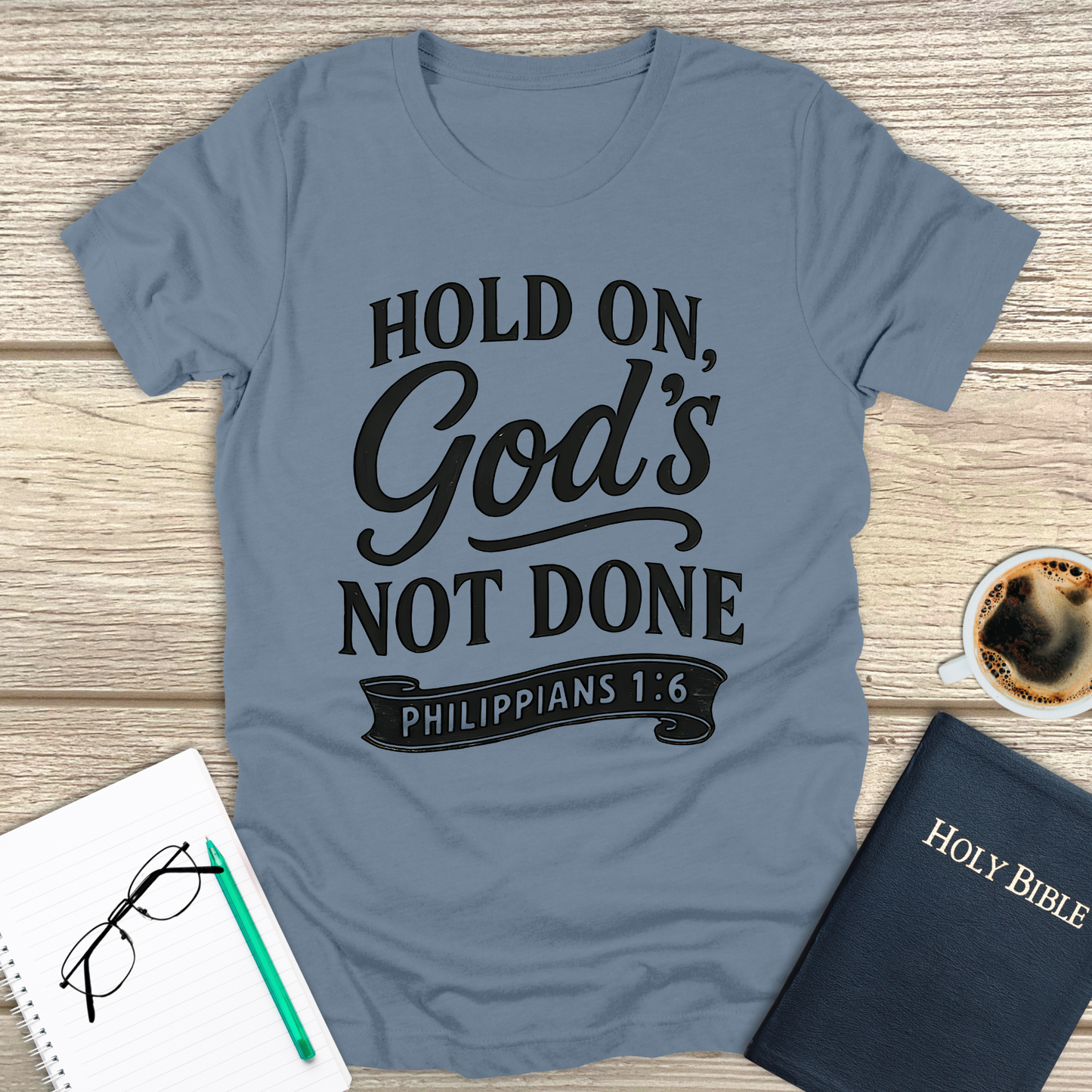 God's Not Done T-Shirt