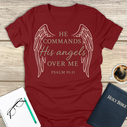 He Commands His Angels T-Shirt