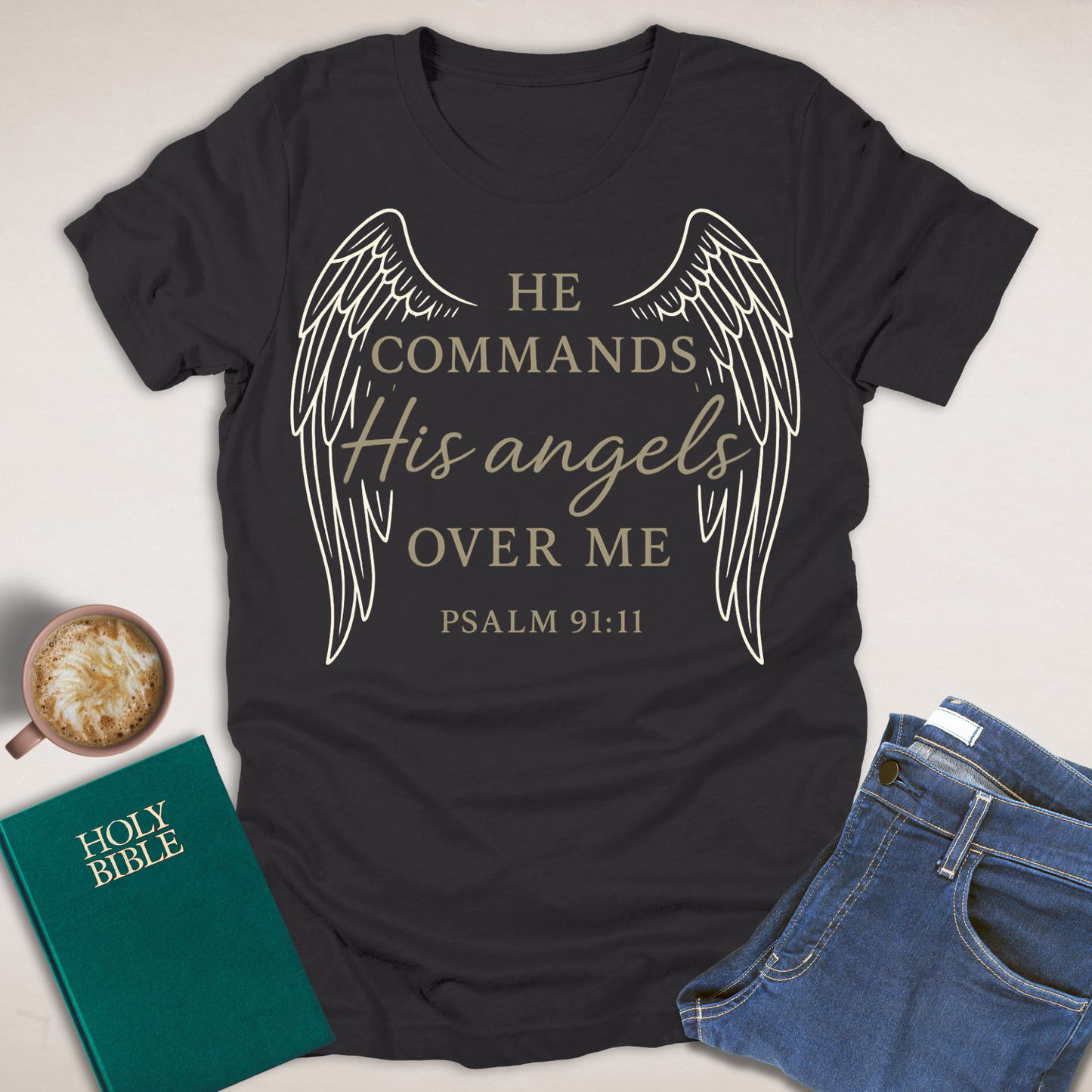 He Commands His Angels T-Shirt