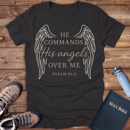 He Commands His Angels T-Shirt