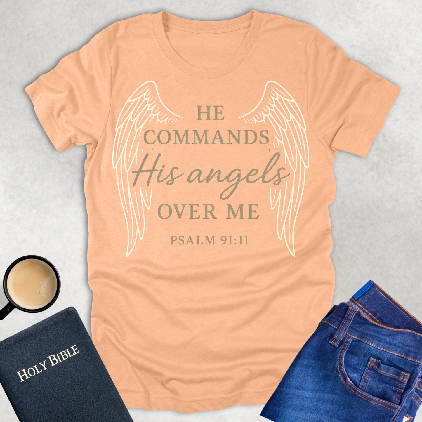 He Commands His Angels T-Shirt