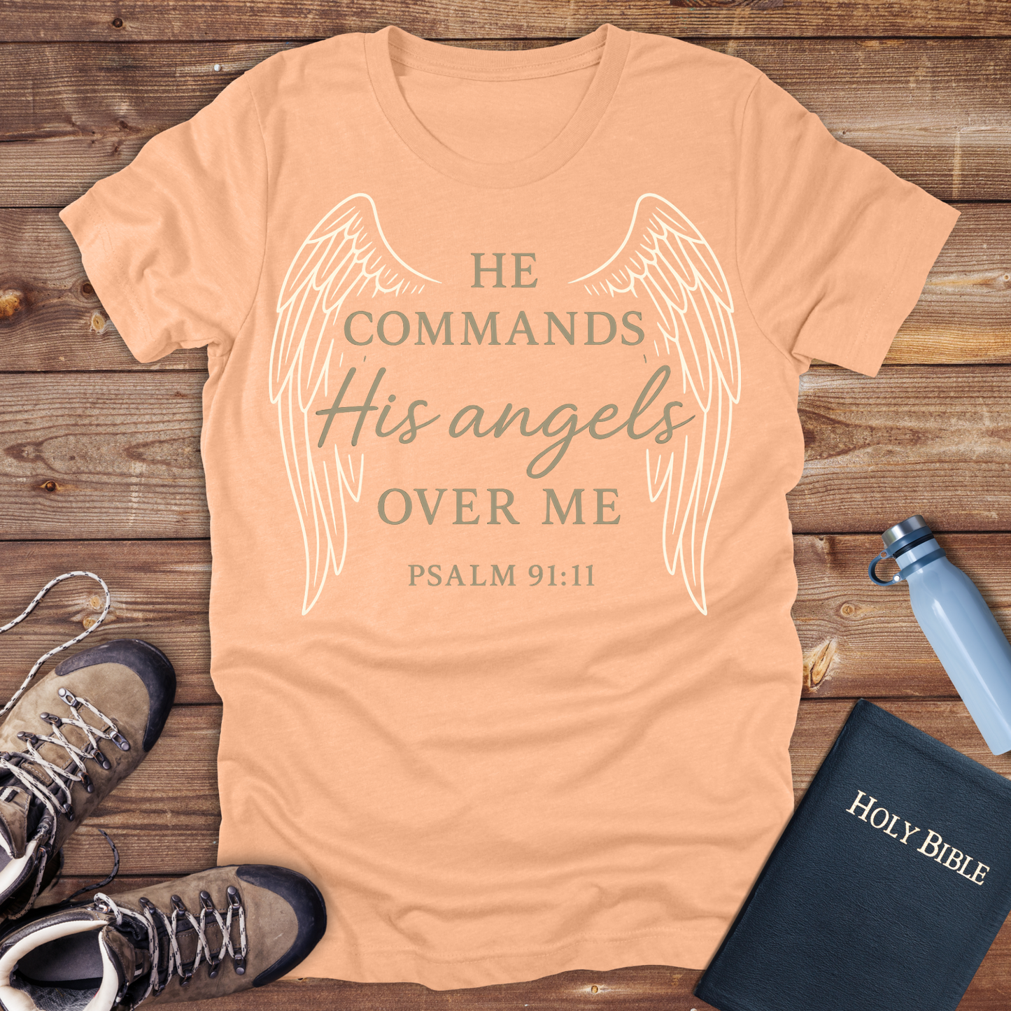 He Commands His Angels T-Shirt