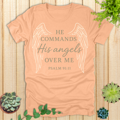 He Commands His Angels T-Shirt