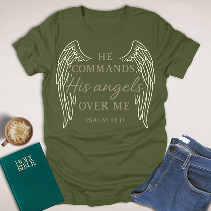 He Commands His Angels T-Shirt