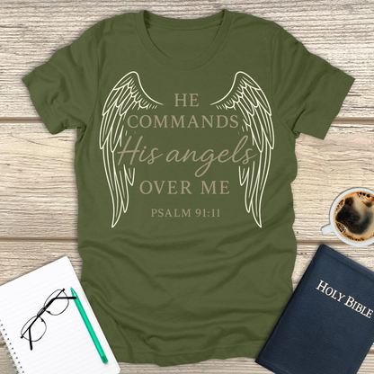 He Commands His Angels T-Shirt