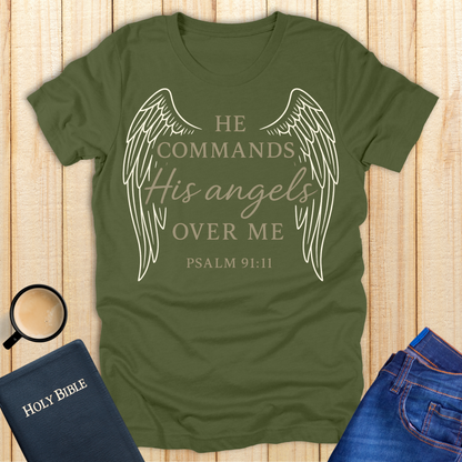 He Commands His Angels T-Shirt