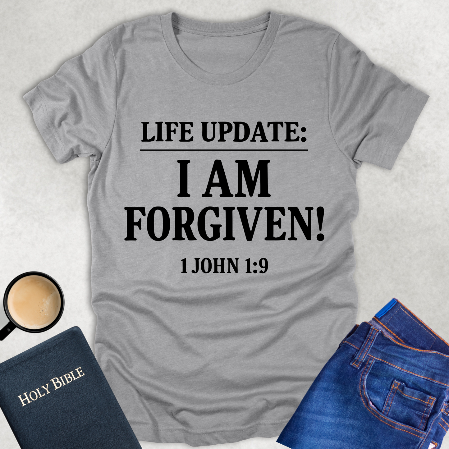 Life Update: I Am Forgiven! T-Shirt