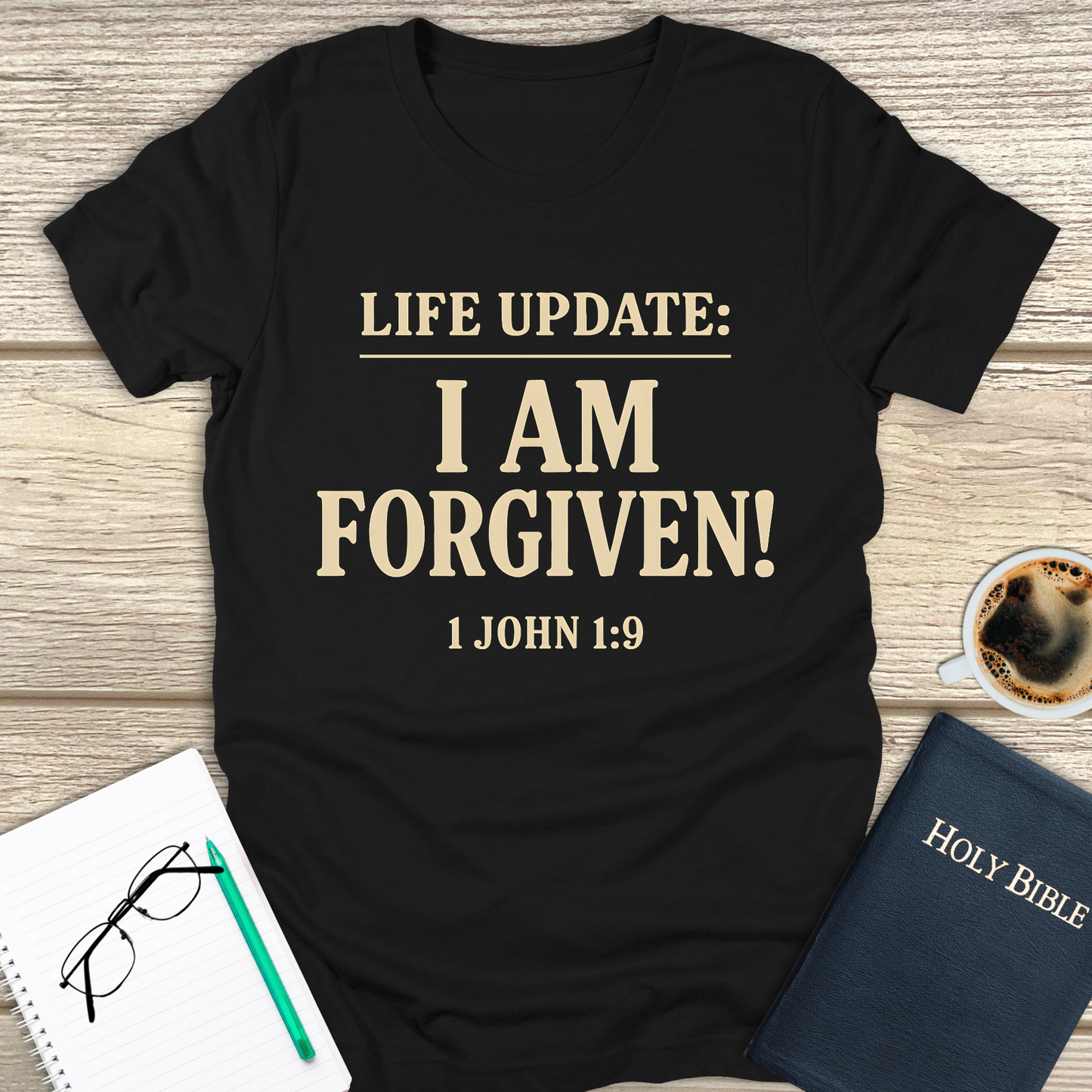 Life Update: I Am Forgiven! T-Shirt