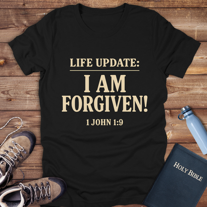 Life Update: I Am Forgiven! T-Shirt