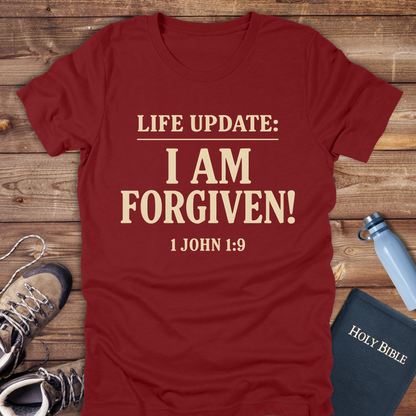 Life Update: I Am Forgiven! T-Shirt