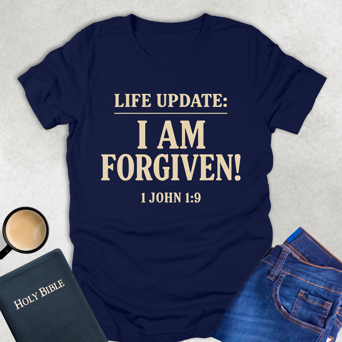 Life Update: I Am Forgiven! T-Shirt