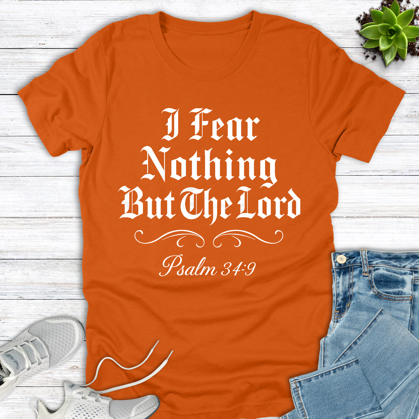 I Fear Nothing But The Lord T-Shirt
